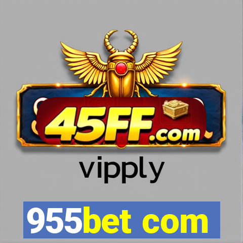 955bet com